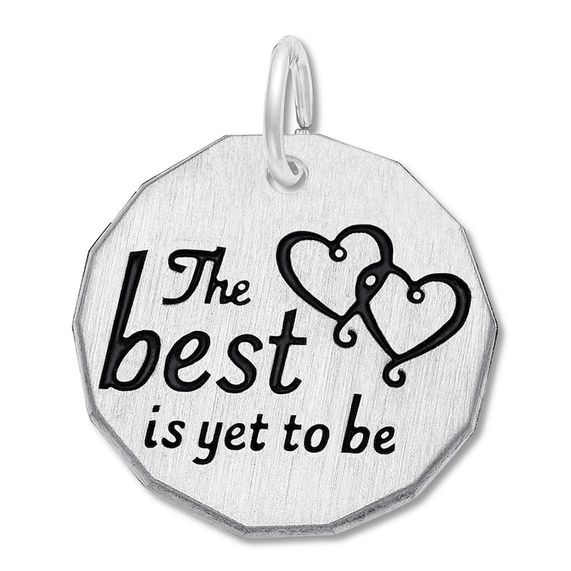 Main Image 1 of The Best Is Yet to Be Charm Sterling Silver